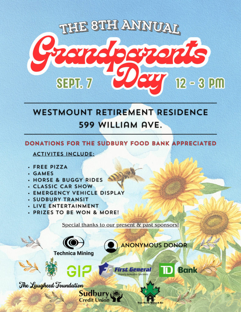 Come Celebrate Grandparents Day at Westmount Retirement Residence at 599 William Avenue. Activities include Fee Pizza, Games, Horse and Buggy Rides, a Classic Car Show, an Emergency Vehicle Display, Live Entertainment, Prizes and more.